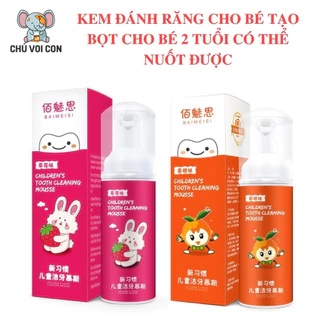 Kem đánh răng cho bé từ 2 tuổi dang tạo bọt cho bàn chải chữ U có thể nuốt được BAIMEISI 60 ML vị trái cây