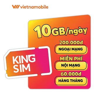 Sim KING Vietnamobile 4G 10G/ngày, 100k gọi liên mạng