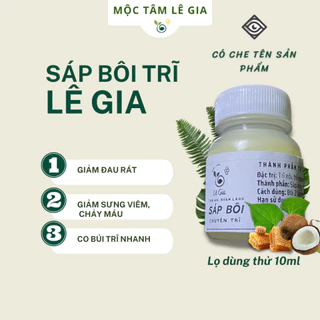 Sáp bôi trĩ Lê Gia hộp 10ml dùng trĩ nội, trĩ ngoại, táo bón từ thiên nhiên