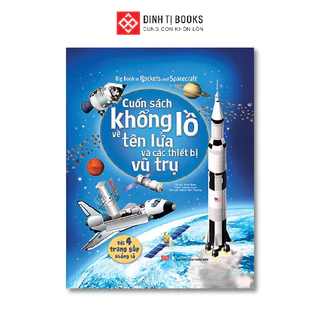 Sách Big book - Cuốn sách khổng lồ về tên lửa và các thiết bị vũ trụ cho trẻ 2 - 12 tuổi - Đinh Tị Books