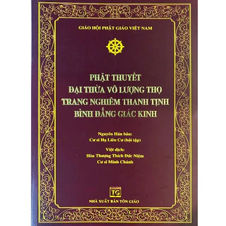 Sách - Phật Thuyết Đại Thừa Vô Lượng Thọ Trang Nghiêm Thanh Tịnh Bình Đẳng Giác Kinh ( Khổ Lớn )