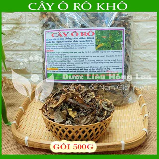 CÂY Ô RÔ  khô sạch đóng gói 500g - congtyduoclieuhonglan