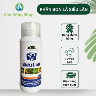 Phân bón lá Siêu Lân 500ml - Phân hóa mầm hoa, ra hoa cực mạnh, tăng sức đề kháng, phục hồi rễ