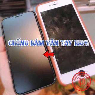 Cường Lực Full Màn IPhone nhám chống Vân Tay 6/6s/6plus/6splus/7/8/7plus/8plus/x/XS/XSMAX/11/11promax/12/12Promax