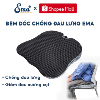 Đệm lót ghế chống đau lưng EMA - Tạo tư thế ngồi chuẩn, chống đau lưng Dành cho văn phòng, lái xe