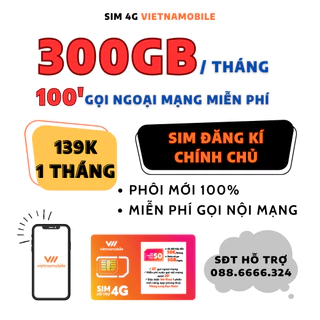 Sim 4G Vietnamobile siêu ưu đãi Data 10GB/ngày tốc độ cao, Số đẹp đầu 09, Tặng 100p ngoại mạng, Miễn phí nội mạng.