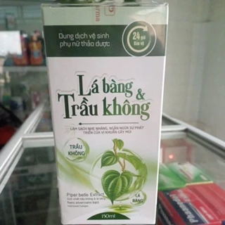 DUNG DỊCH VỆ SINH LÁ BÀNG TRẦU KHÔNG