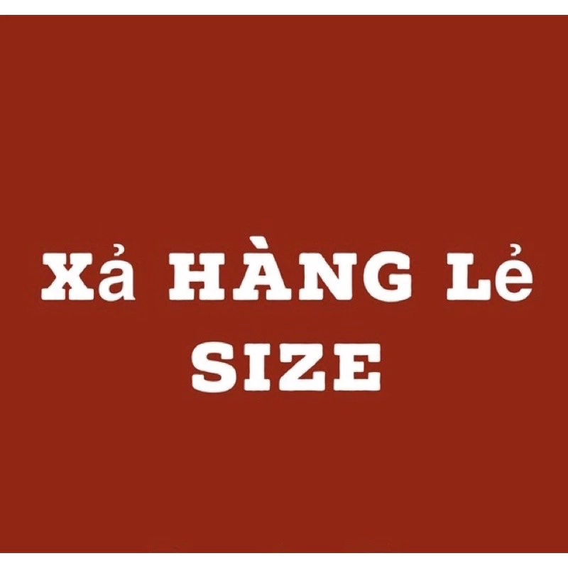 Xả hàng lẻ size