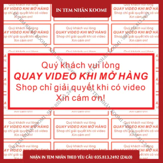 COMBO 500 TEM DÁN QUAY VIDEO TRƯỚC KHI MỞ HÀNG DÀNH CHO CÁC SHOP GIÁ ƯU ĐÃI