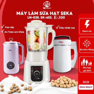 Máy làm sữa hạt SEKA cao cấp model LN-D28, E300 bảo hành 12 tháng