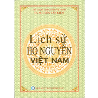 Sách - Lịch sử Họ Nguyễn Việt Nam