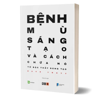 Sách - Bệnh Mù Sáng Tạo Và Cách Chữa Nó (Dave Trott -RIO)