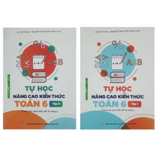 Sách - Combo (Hai cuốn)Tự học nâng cao kiến thức Toán 6 (Bộ sách Kết Nối Tri Thức)