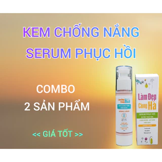 Combo Kem Chống Nắng NẮNG LÀNH và Serum Phục Hồi Da - LÀM ĐẸP CÙNG HÀ