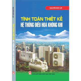 Sách - Tính Toán Thiết Kế Hệ Thống Điều Hòa Không Khí