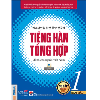 Sách - Tiếng Hàn Tổng Hợp Dành Cho Người Việt Nam Trình Độ Sơ Cấp Tập 1 - MCBOOKS - Bản In Màu