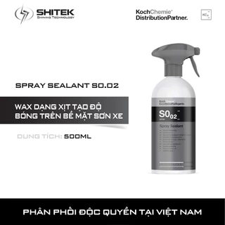 Dung dịch Wax dạng xịt tạo độ bóng trên bề mặt sơn xe - Spray Sealant S0.02 Koch Chemie 500 ML (nguyên bản)