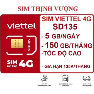 SIM VIETTEL 4G SD135 150GB TỐC ĐỘ CAO -  NGÀY 5GB