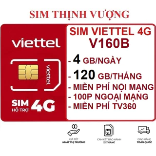 SIM VIETTEL 4G V160B 120GB TỐC ĐỘ CAO + GỌI MIỄN PHÍ (4GB/NGÀY)