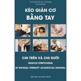 <SIÊU RẺ> Kéo giãn cơ bằng tay. Phục hồi chức năng. Dầy 198tr, in màu.