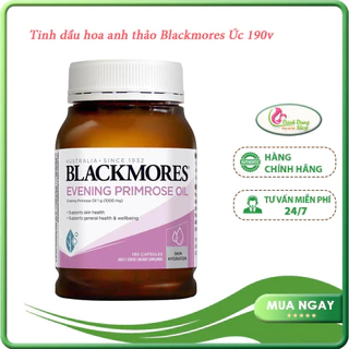 Tinh dầu hoa anh thảo Blackmores 190 viên của ÚC - Điều hòa nội tiết, tăng thụ thai, đẹp da