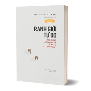 Sách - Ranh Giới Tự Do - Set Boundaries, Find Peace