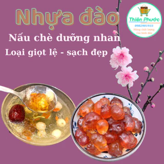 Nhựa đào - lệ đào loại 1 (bán lẻ 100g)