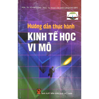 Sách - Hướng Dẫn Thực Hành Kinh Tế Học Vi Mô.