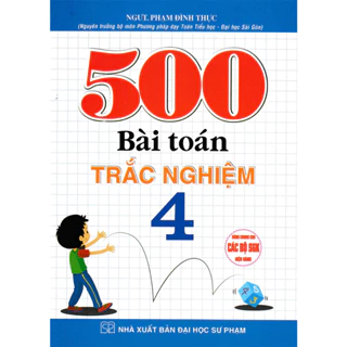 Sách - 500 Bài Toán Trắc Nghiệm 4 (Dùng Chung Cho Các Bộ SGK Hiện Hành) - HA