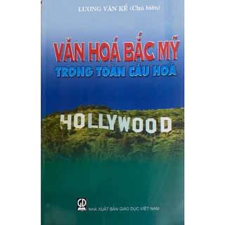 Sách - Văn Hóa Bắc Mỹ Trong Toàn Cầu Hóa