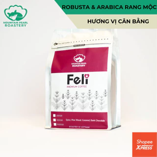 Cà phê rang xay nguyên chất FELI (cân bằng), ARABICA & ROBUSTA RANG MỘC, pha máy, pha phin  từ Mountain Pearl Roastery