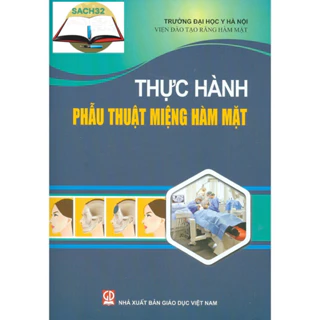 Sách - Thực hành Phẫu Thuật Miệng Hàm Mặt