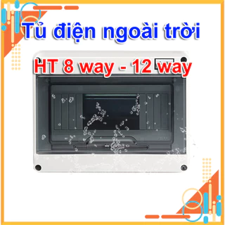 Tủ điện nhựa chống nước HT 8 WAY và HT 12 WAY - Hộp điện lắp nổi chất lượng cao, an toàn và chống nước HT8way HT12way