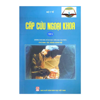 Sách - Cấp Cứu Ngoại Khoa - Tập 2 (Dùng Cho Bác Sĩ Và Học Viên Sau Đại Học)