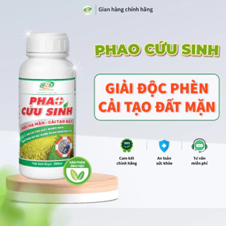 Chế phẩm sinh học PHAO CỨU SINH xử lý và cải tạo đất nhiễm mặn, giúp rễ hút khoáng & nước giúp cây sinh trưởng tốt - CNX