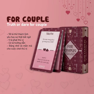 Bộ Bài Cặp Đôi Truth Or Dare FOR Couple Thẻ Bài BoardGame 50 lá Thú Vị