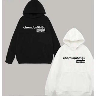 Áo cho mượn 5 triệu 🎁 FREESHIP 🎁 áo hoodie  cho mượn 5 triệu mai trả - áo độc lạ tấu hài