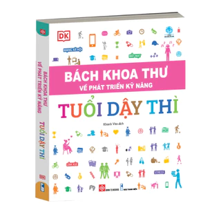 Sách - Bách khoa thư về phát triển kỹ năng tuổi dậy thì - In màu - DK - Đinh Tị Books