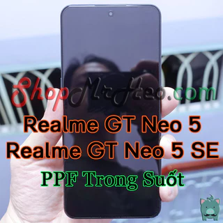 Dán Dẻo PPF Full Màn Hình Realme GT Neo5 - Realme GT Neo 5 SE - GT3 (Trong Và Nhám) - PPF 4 Lớp Dễ Dán