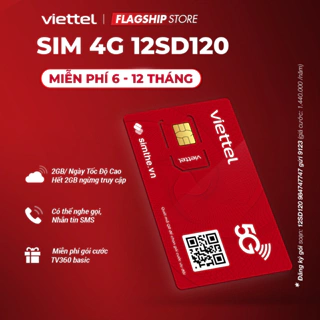 [FREE 12T] Sim 4G Viettel 12SD120 2GB/Ngày - 60GB/Tháng. Data Tốc Độ Cao - Max Băng Thông. Trọn Gói 1 Năm Không Nạp Tiền