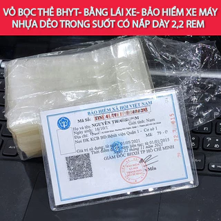 Vỏ Bọc Thẻ Bảo Hiểm Y Tế Dẻo Trong Có Nắp Đậy Thẻ BHYT Bọc Thẻ Bảo Hiểm Xe Máy Bằng Lái Xe