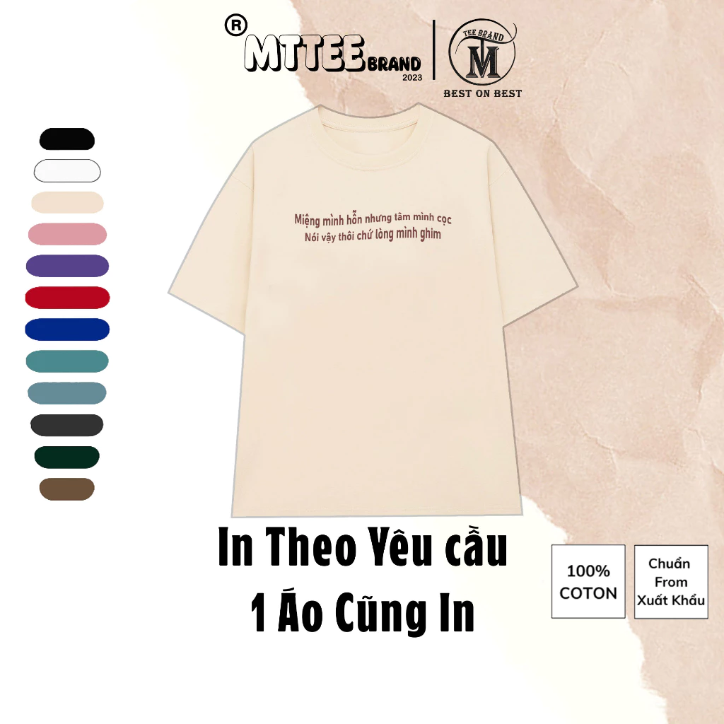 [Nhận in theo yêu cầu] Áo Thun Mẫu Miệng Mình Hỗn 11 màu cotton 100% Áo Phông Hài Hước Local Brand MTTee