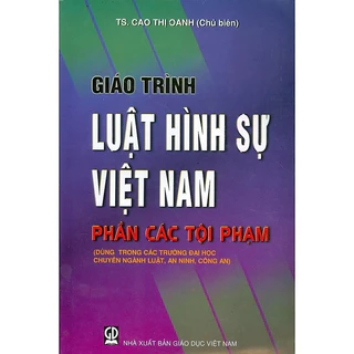 Sách - Giáo Trình Luật Hình Sự Việt Nam - Phần Các Tội Phạm