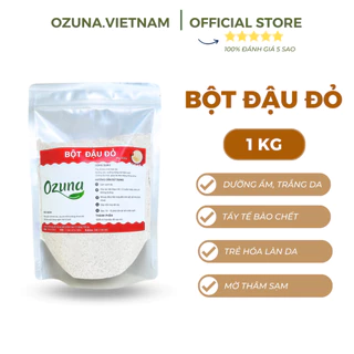 Bột đậu đỏ 1Kg nguyên chất xay mịn chăm sóc da mặt tẩy da chết dưỡng trắng body Ozuna Việt Nam
