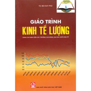 [Mã BMLT35 giảm đến 35K] Sách - Giáo Trình Kinh Tế Lượng (Dùng cho sinh viên các trường cao đẳng, đại học khối kinh tế)