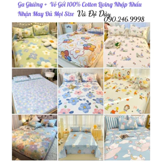 (12 Mẫu) Ga Gối 100% Cotton Living Nhập Khẩu Cao Cấp, Đủ mọi kích thước, kể cả đệm dày (Link 5 con gái)