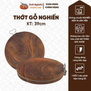 Thớt gỗ nghiến rộng 39cm Thớt Nghiến Hoàng Linh nguyên mộc băm chặt không mùn