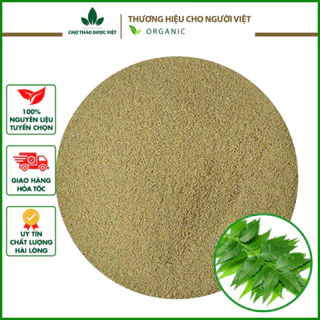 Bột lá neem nguyên chất 100g (Lá nem kháng khuẩn, ngừa mụn, giảm thâm nám) - Chợ Thảo Dược Việt