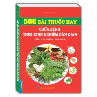 Sách - 500 bài thuốc hay chữa bệnh theo kinh nghiệm dân gian