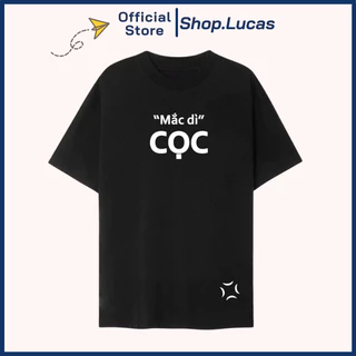 Áo Phông Chữ MẮC DÌ CỌC Áo Thun Local Brand Unisex Nam Nữ Form Rộng Tay Lỡ Cotton Vải Mát